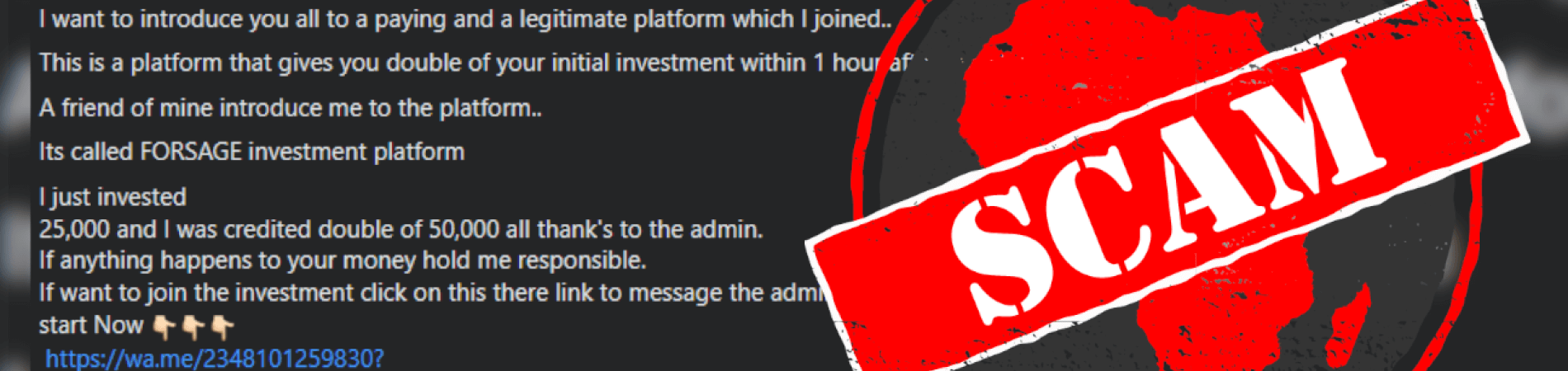 Screenshot of a WhatsApp message promoting the Forsage investment platform with false promises of doubling money, overlaid with a red “SCAM” stamp—highlighting deceptive tactics used in the Ponzi scheme.
