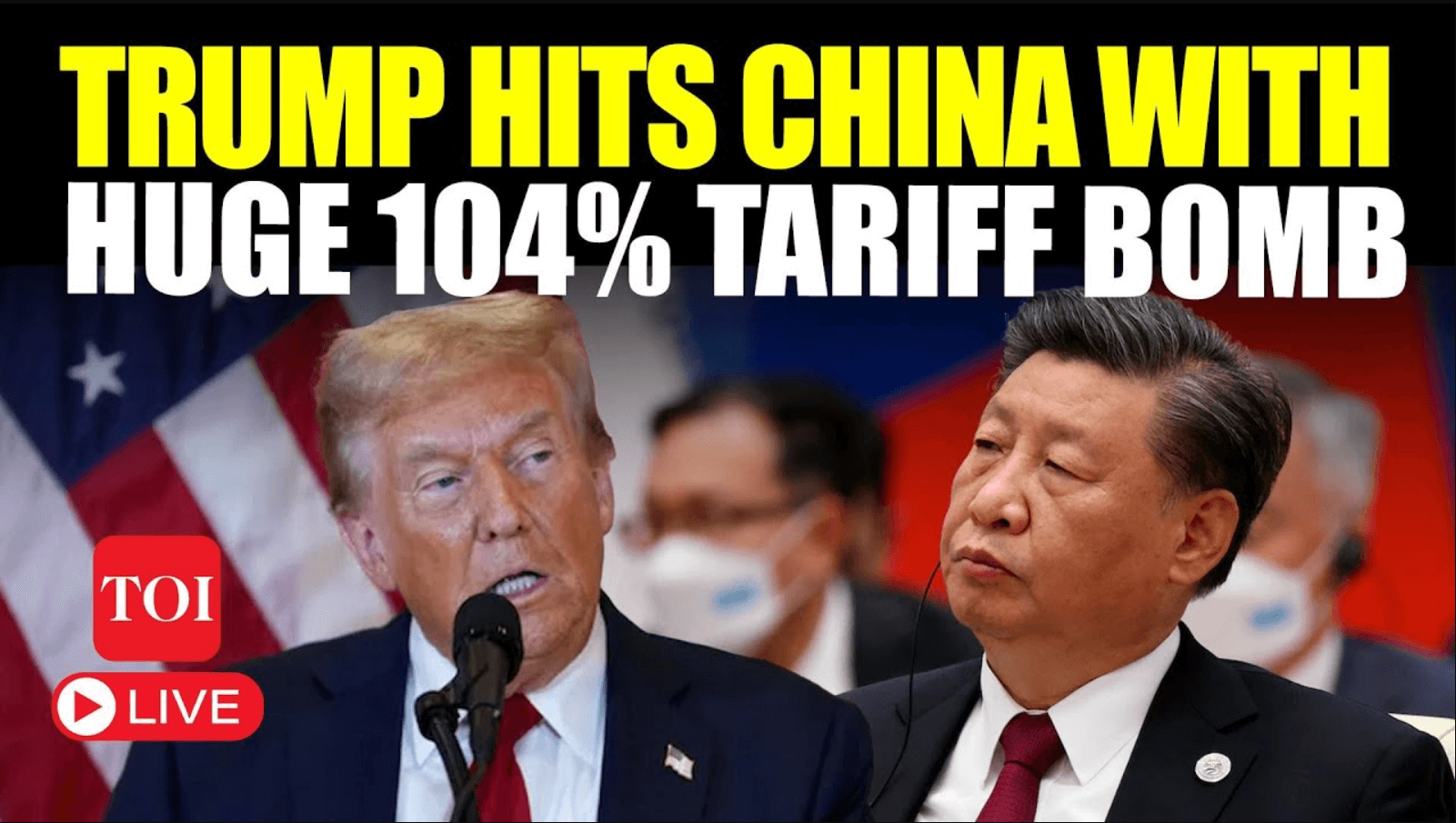 Donald Trump speaking at a podium with U.S. flags in the background, alongside Xi Jinping, under a headline announcing a 104% tariff on China.