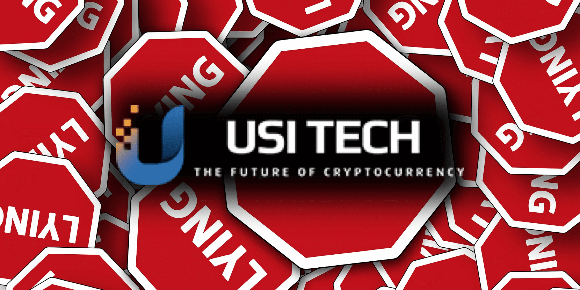 USI Tech logo overlaid on a background of red stop signs with the word “LYING,” symbolizing warnings about the cryptocurrency platform’s alleged scam activities