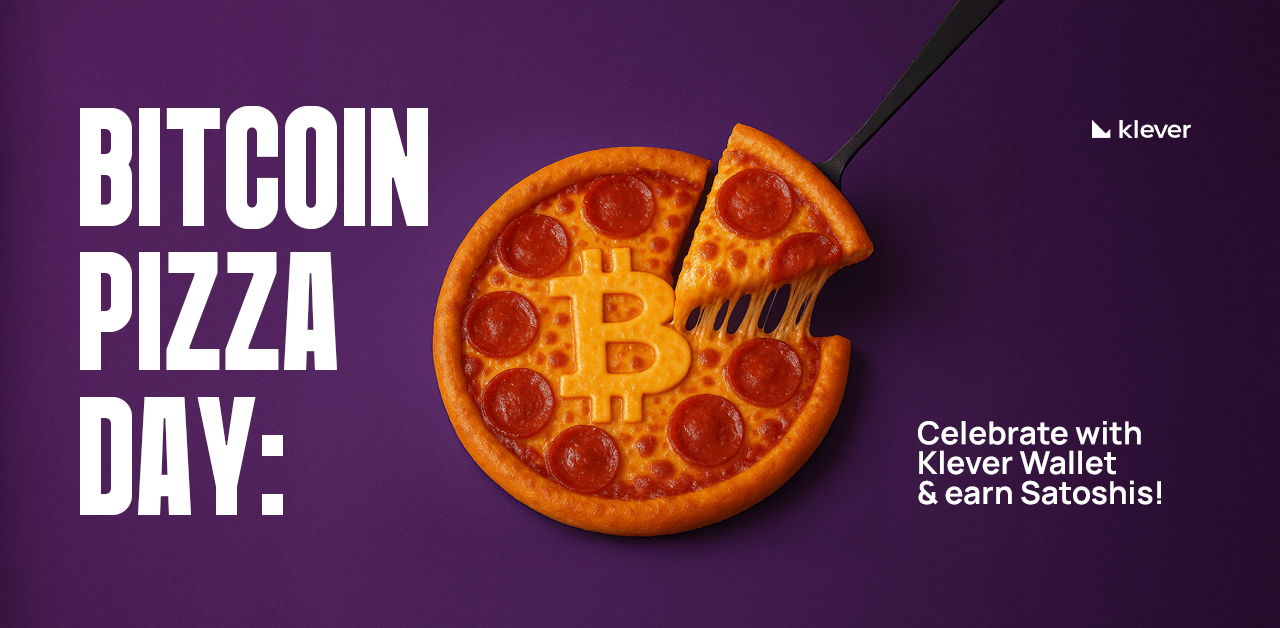 Bitcoin-shaped pepperoni pizza with one slice being lifted, on a purple background. Text reads: 'Bitcoin Pizza Day: Celebrate with Klever Wallet & earn Satoshis