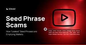 Klever graphic warning about seed phrase scams, showing how leaked recovery phrases are used to drain crypto wallets. Includes a stylized YouTube play button and a list of example seed words.