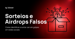 Como evitar golpes de sorteios de criptomoedas e airdrops falsos nas redes sociais