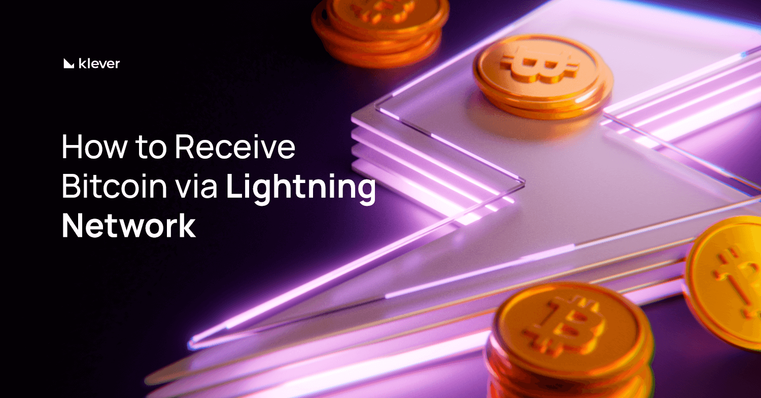 Klever banner image with the text “How to Receive Bitcoin via Lightning Network” next to a glowing lightning symbol and floating Bitcoin coins.