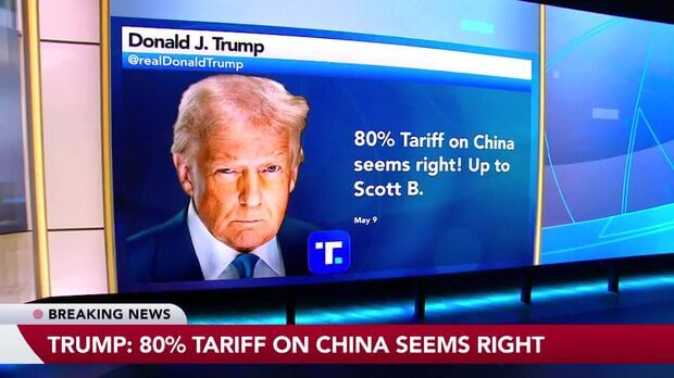 TV screen displays Trump's statement supporting 80% tariff on China, highlighted as breaking news on May 9.