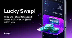 Klever Wallet promo - Lucky Swap: swap $10+ of tokens and enter to win $50 in USDT straight to your crypto wallet